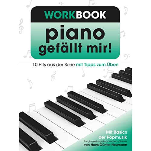 Piano gefällt mir! Workbook - 10 Hits aus der Serie mit Tipps zum Üben von Bosworth Music